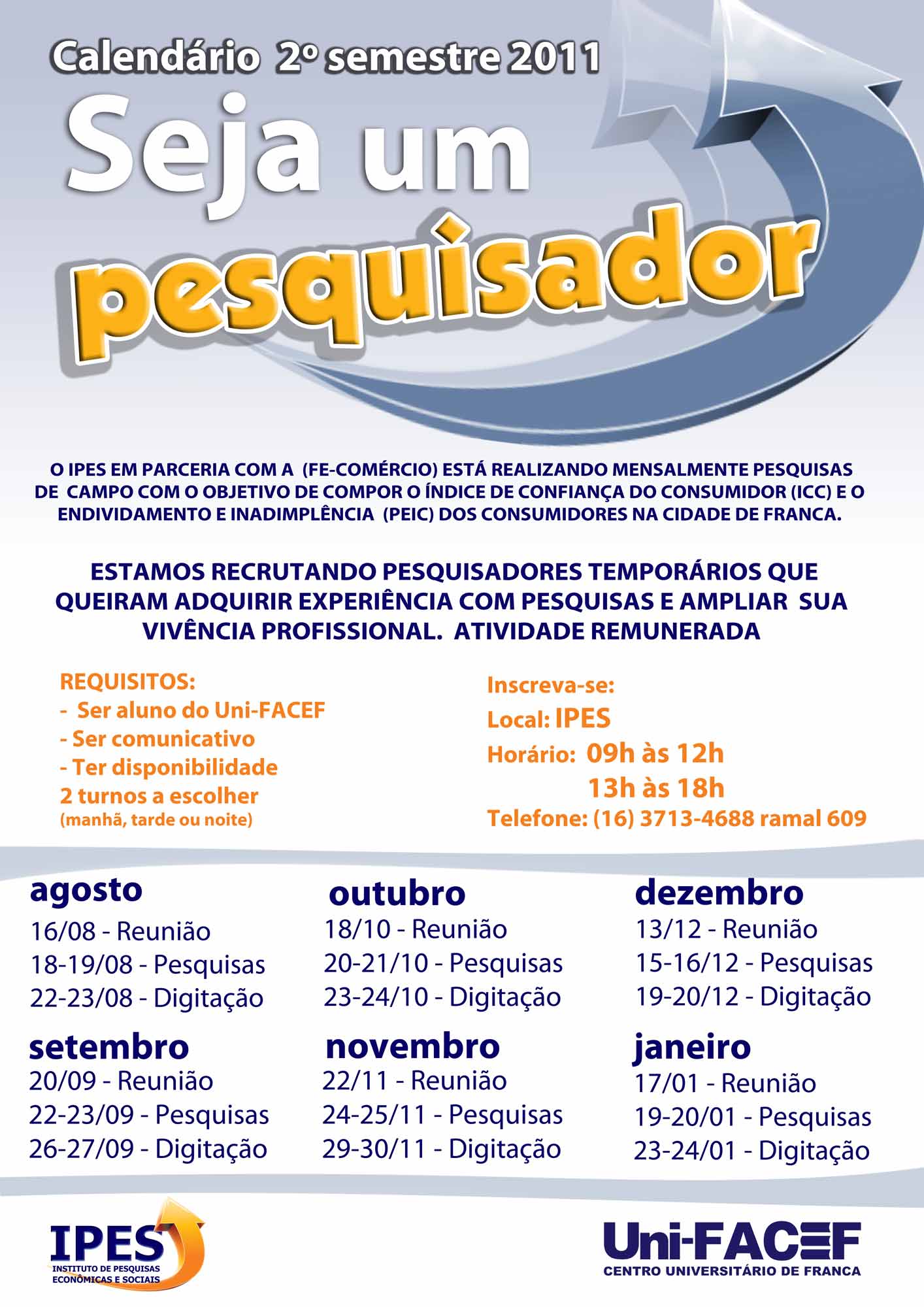 Seja um pesquisador – Calendário 2º semestre 2011