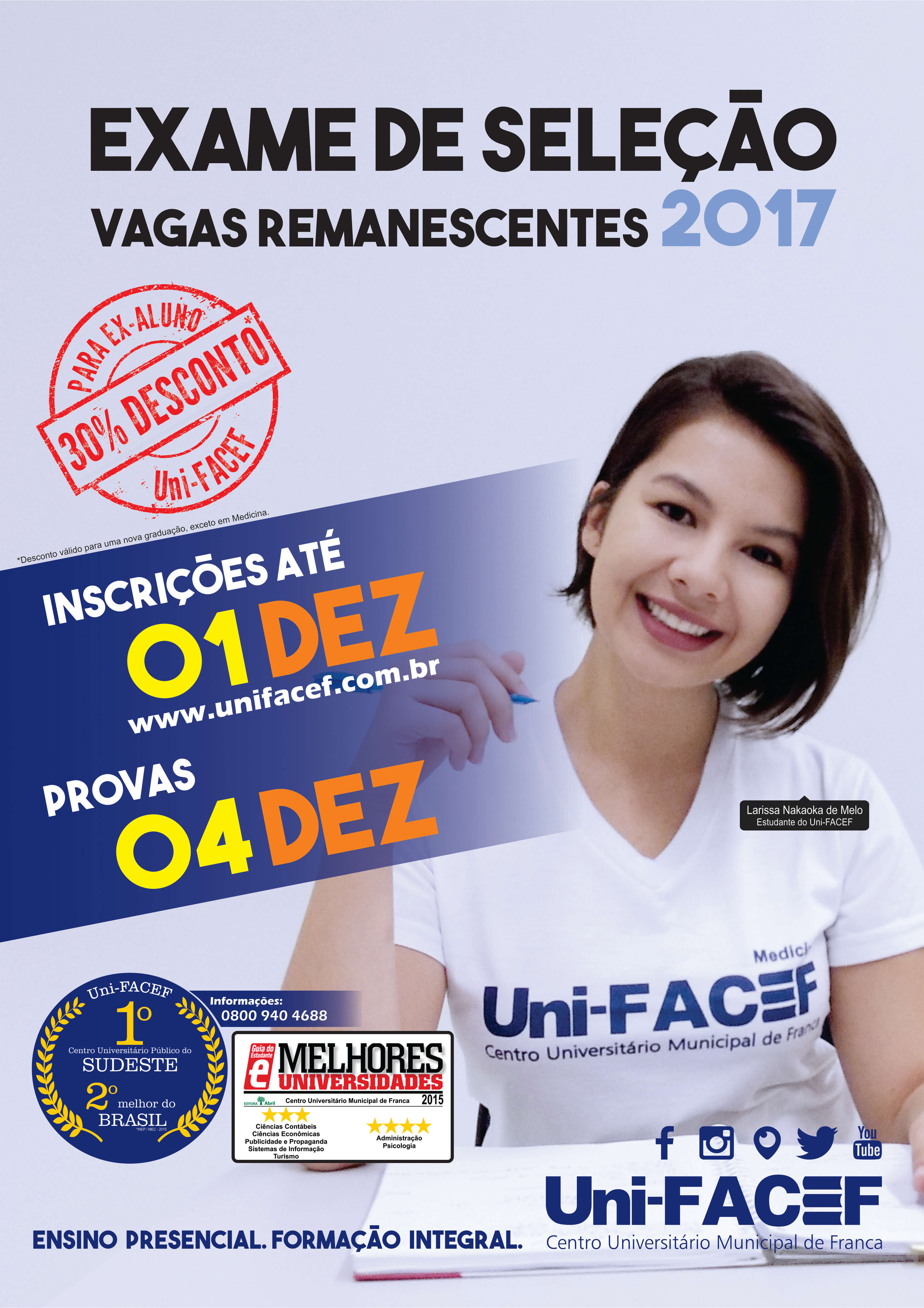 Inscrições abertas para EXAME DE SELEÇÃO PARA VAGAS REMANESCENTES E TRANSFERÊNCIAS 2017