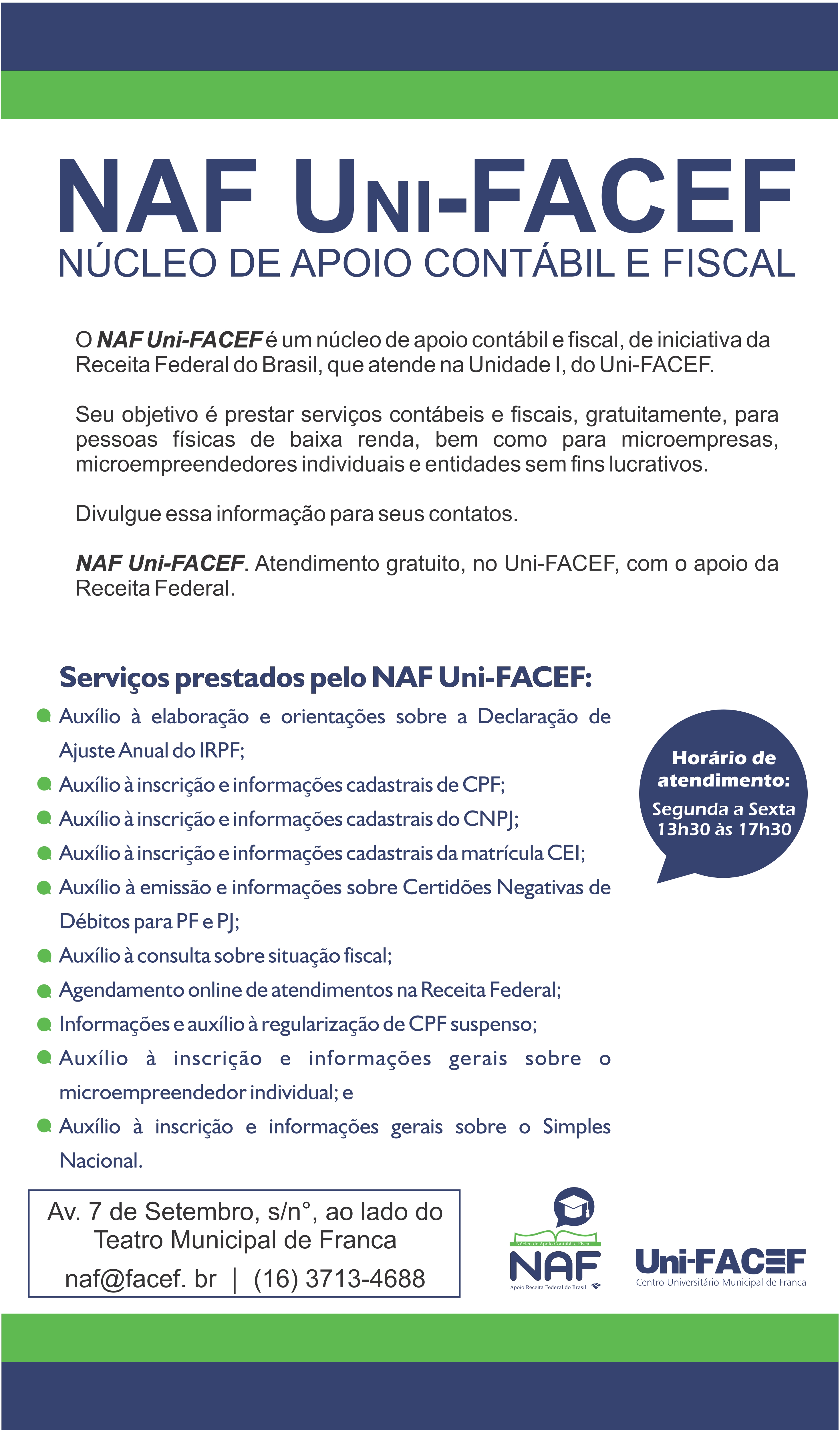 NAF (Núcleo de Apoio Fiscal do Uni-FACEF) atende pessoas físicas e jurídicas, com apoio da Receita Federal