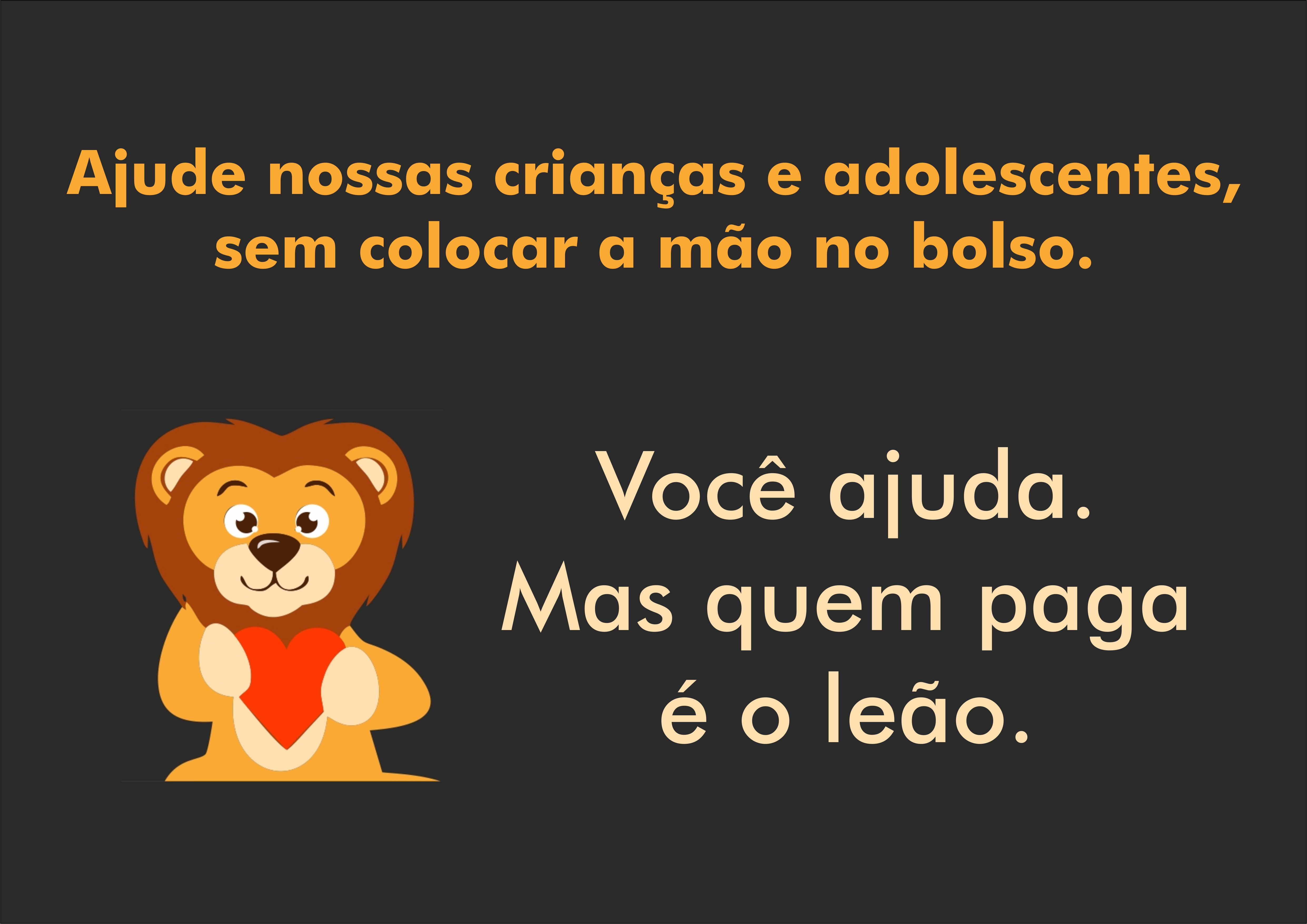 Ajude a combater a corrupção: destine parte de seu imposto de renda para as crianças e adolescentes de Franca