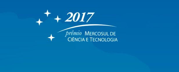 Inscrições abertas para o “Prêmio Mercosul de Ciência e Tecnologia 2017”