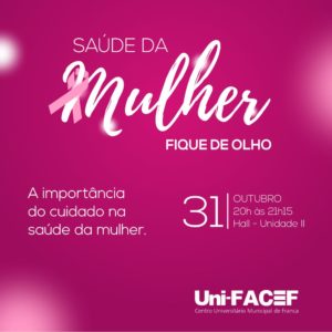 Curso de Enfermagem faz ação de cuidados com a saúde da Mulher no Uni-FACEF