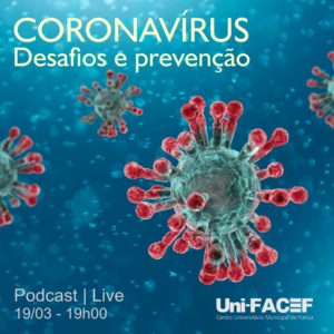 Coronavírus: desafios e prevenção – entrevista ao vivo no Facebook do Uni-FACEF