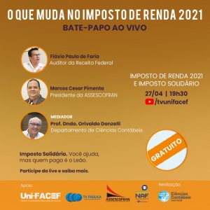 Veja o que muda no Imposto de Renda 2021 e saiba tudo sobre Imposto Solidário