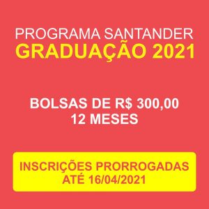 Programa de Bolsas Santander Graduação prorroga inscrições até 16/04