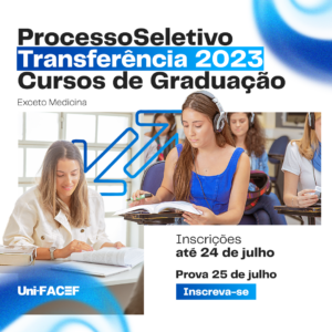 Inscrições abertas para interessados em se transferirem para o UniFACEF