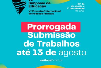 IX Simpósio de Educação | VI Encontro Internacional de Políticas Públicas recebem trabalhos até 13 de agosto