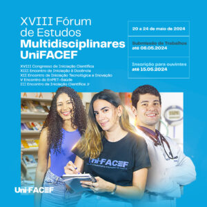 XVIII Fórum de Estudos Multidisciplinares UniFACEF começa na segunda-feira, dia 20