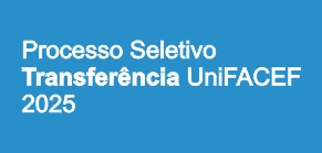 UniFACEF abre inscrições para Processo Seletivo de Transferência 2025