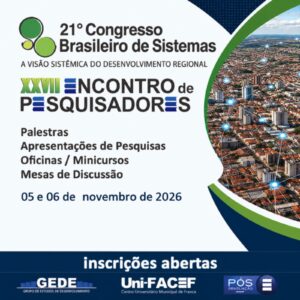 UniFACEF sediará o XXVII Encontro de Pesquisadores e o 21º Congresso Brasileiro de Sistemas, nos dias 5 e 6 de novembro de 2026